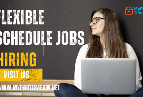 Flexible schedule jobs hiring for remote and part-time work